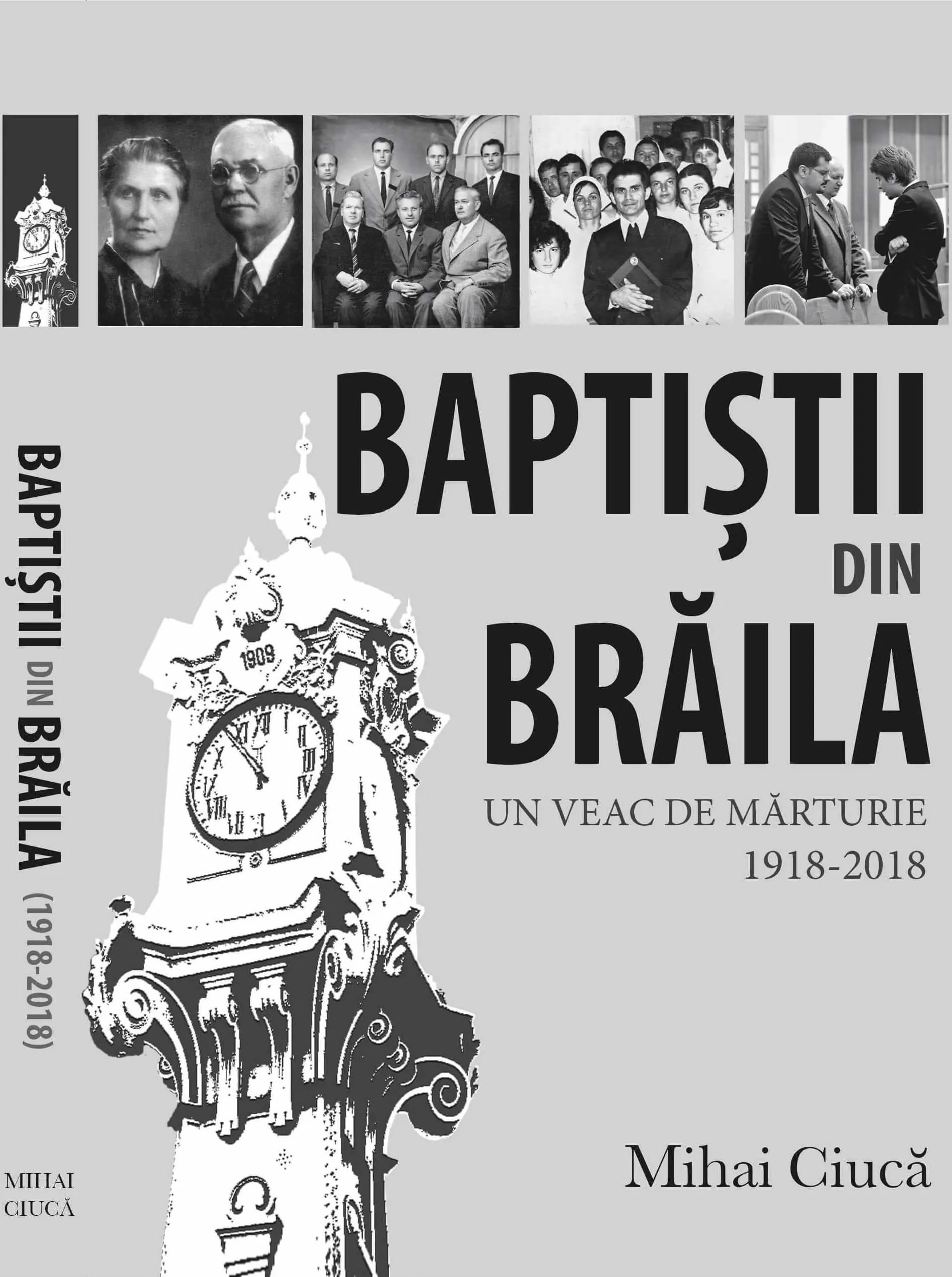 Baptiștii din Brăila: Un veac de mărturie (1918-2018)